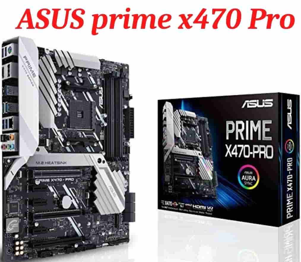 ASUS prime x470 Pro